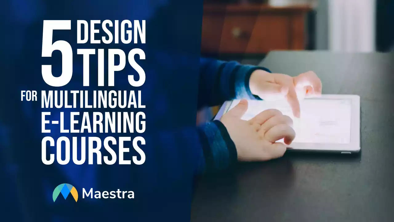 5 Design Tips for Multilingual E-Learning Courses
