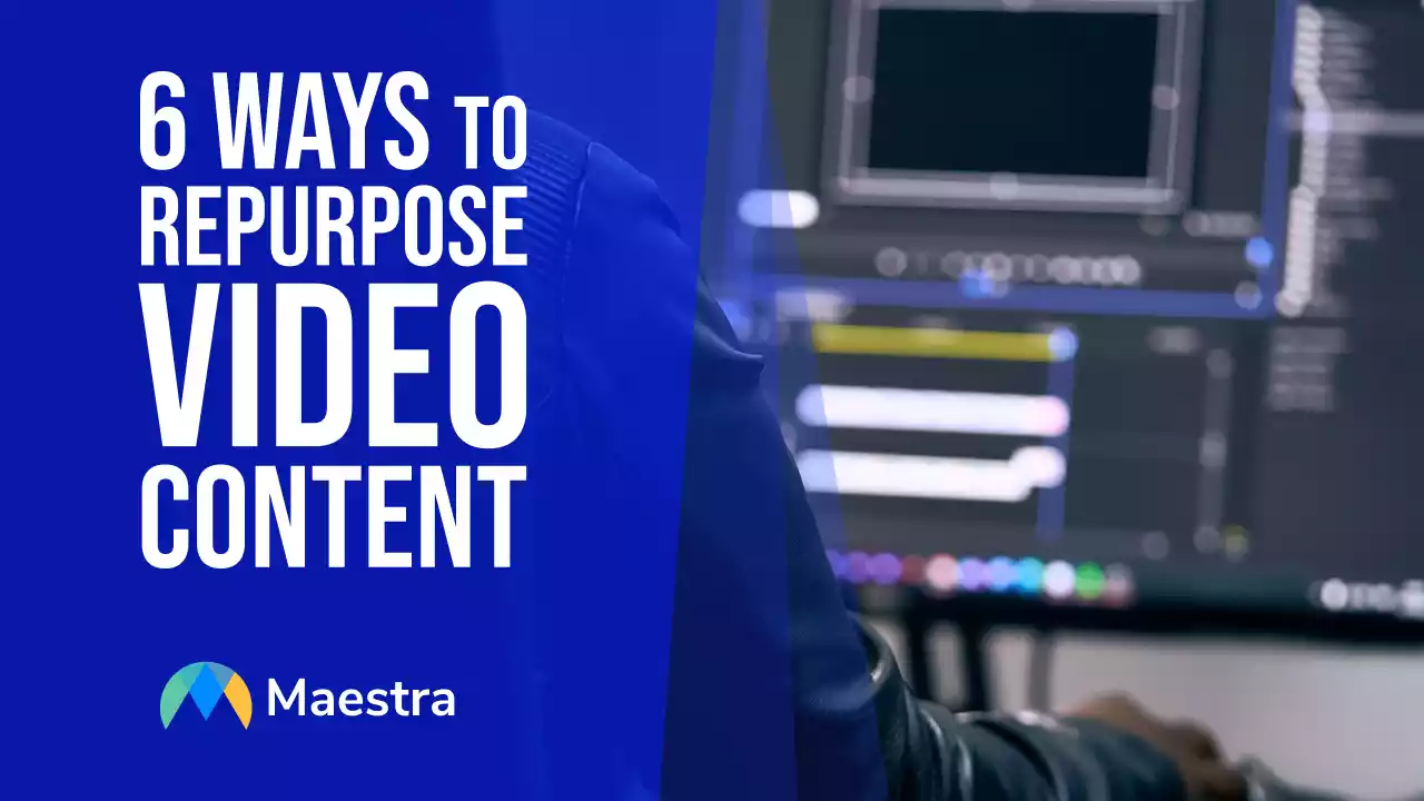 6 Ways to Repurpose Video Content