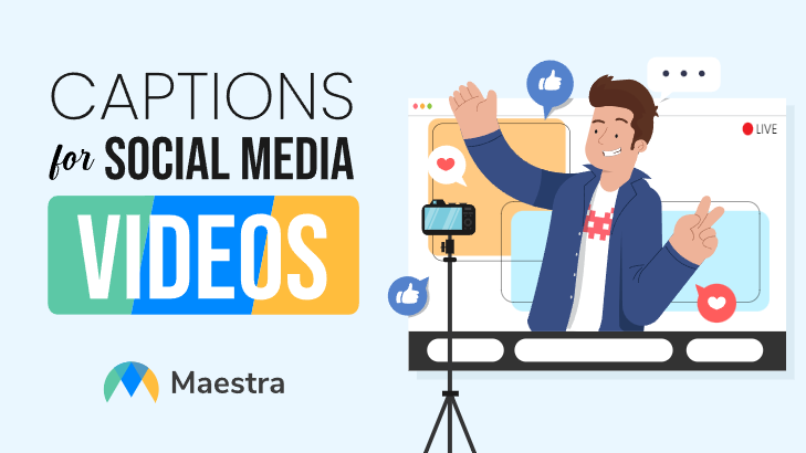 How To Add Captions To Social Media Videos to Boost Engagement & Reach