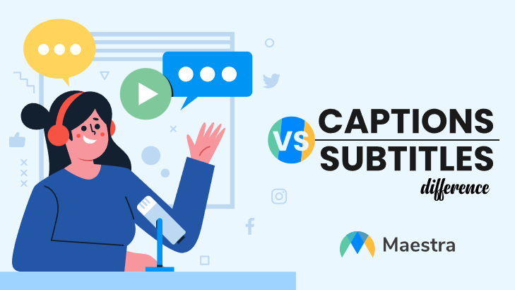 Captions vs. Subtitles: What’s the difference between them?