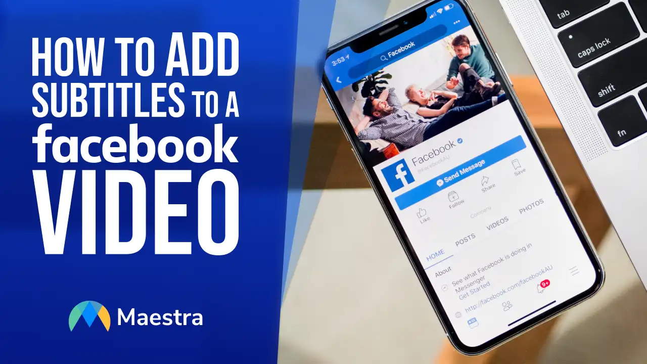 How To Add Subtitles To A Facebook Video Maestra