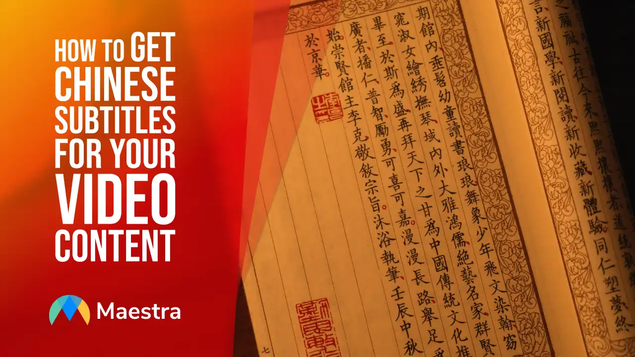How to Get Chinese Subtitles for Your Video Content
