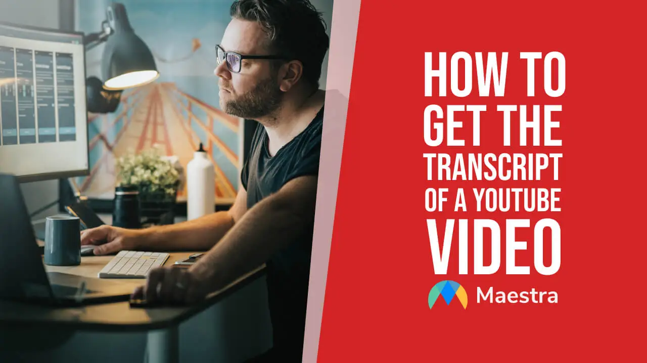 How to Get the Transcript of a YouTube Video Instantly