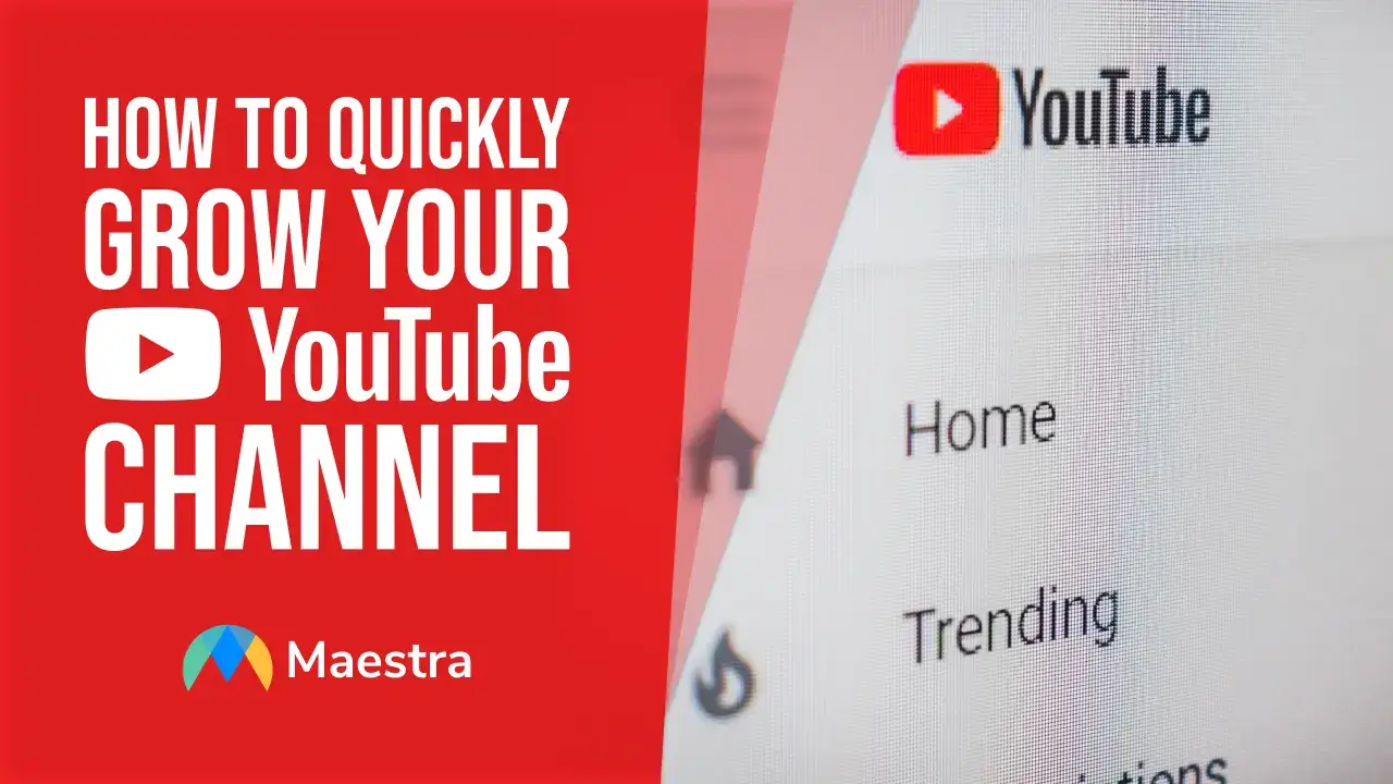 How to Quickly Grow Your YouTube Channel