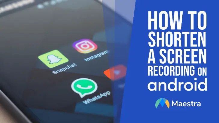 How to Shorten a Screen Recording on Android
