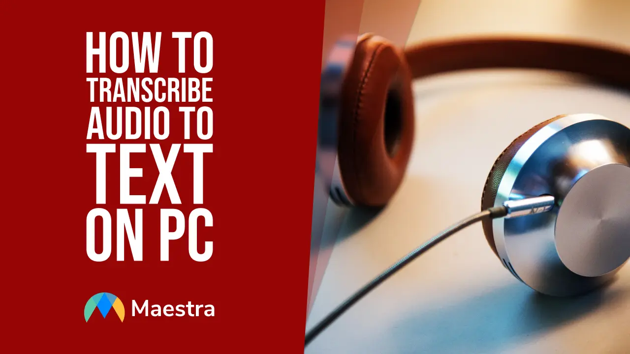 How to Transcribe Audio to Text on PC