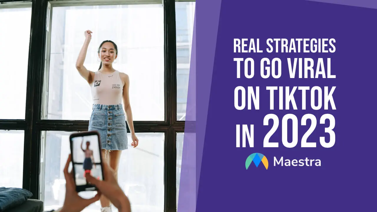 https://maestra.ai/assets/template/img/blogs/real-strategies-to-go-viral-on-tiktok-in-2023.webp