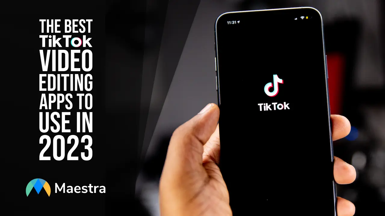 The Best TikTok Video Editing Apps to Use in 2023