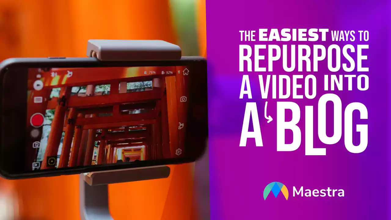 The Easiest Ways to Repurpose a Video into a Blog