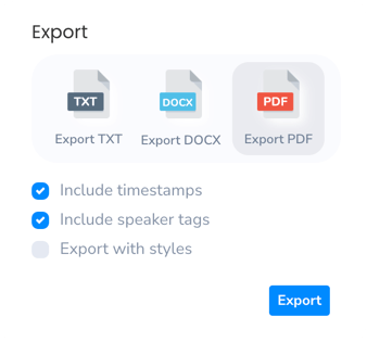 Export your transcription with variety of options.