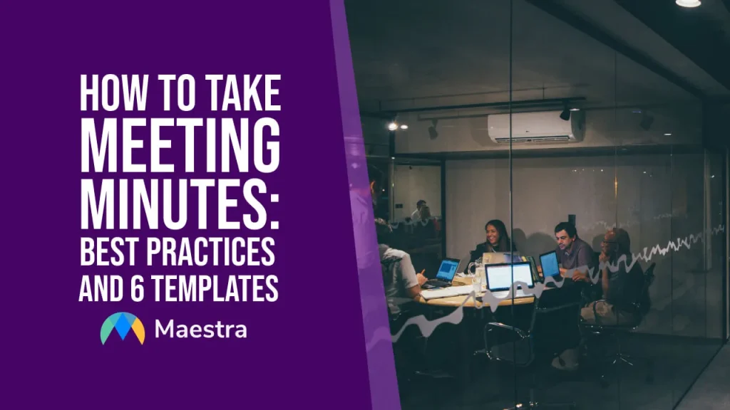 How to take meeting minutes: best practices and 6 templates.